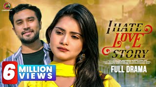 Bangla New Natok 2020  I HATE LOVE STORY  Farhan Ahmed Jovan  Tanjin Tisha  Bangladeshi Drama HD [upl. by Bowne41]