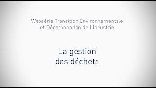 13  Economie circulaire  La gestion des déchets [upl. by Charil918]