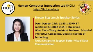 HCIL Brown Bag Speaker Series Cindy Xiong October 2024 [upl. by Mary]