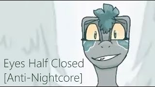 Anti Nightcore Crywolf  Eyes Half Closed [upl. by Ahsitan]