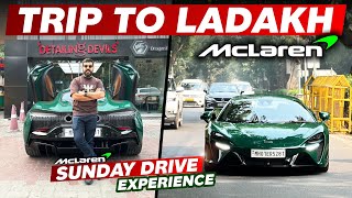 McLaren Sunday Drive Experience  Trip To Ladakh with McLaren 😍🏔️ [upl. by Obara419]