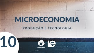 Microeconomia  Aula 10  Produção e Tecnologia [upl. by Ahsiele]