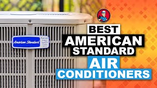 Best American Standard Air Conditioners 🥶 Complete Review  HVAC Training 101 [upl. by Sigismond]