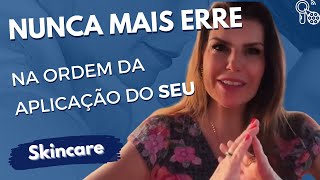 Qual a sequência correta da aplicação para o seu Skincare [upl. by Andonis655]