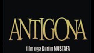 Antigona  Film Shqip [upl. by Inaoj]