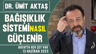 Bağışıklık sistemi nasıl güçlenir Hayatta Her Şey Var 13 Haziran 2023 [upl. by Leon]