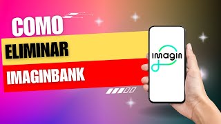 Como Eliminar Imaginbank [upl. by Newcomb]