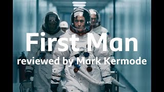 First Man reviewed by Mark Kermode [upl. by Oedama555]