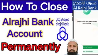 How To Close Al Rajhi Bank Account Online  Al Rajhi Bank Account Delete Kare Kare [upl. by Esme]