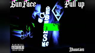 GunFace  Pull Up Prod SKawTioN [upl. by Abie]