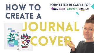 How to Create a Journal Cover  Easy amp Simple Steps [upl. by Anaitak]