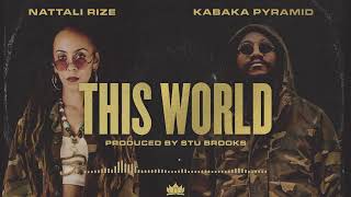 Nattali Rize  This World with Kabaka Pyramid Official Audio [upl. by Tenaj]