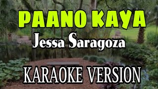 PAANO KAYAJessa Saragoza  Karaoke Version karaoke music video lyrics paanokaya jessa [upl. by Colinson]