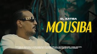 EL KATIBA  Mousiba Official Music Video  مصيبة [upl. by Musser]