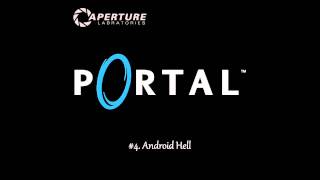 Portal OST 4 Android Hell [upl. by Phenica460]