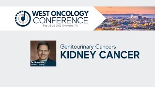 2022 West Oncology Conference  Genitourinary Cancers  Kidney Session [upl. by Xerxes]