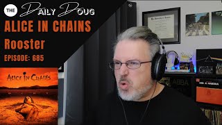 Classical Composer Reacts to ALICE IN CHAINS ROOSTER  The Daily Doug Episode 685 [upl. by Dlabihcra717]