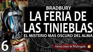 LA FERIA DE LAS TINIEBLAS 616 Ray Bradbury  ¿Dónde se oculta el misterio mas oscuro del alma [upl. by Ettenay]