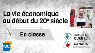 Révision  La vie économique au début du 20ᵉ siècle [upl. by Aitahs]