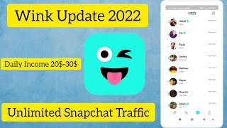 Wink Update 2022 Snapchat Accept Traffic source Daily Income 2030 Cpa Dating Offer Promote [upl. by Salomone410]