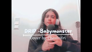 Drip  Babymonster  Cover by Chavindri [upl. by Ahcsim22]