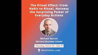 The Ritual Effect  with Michael Norton [upl. by Aggri]