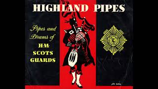 quotHighland Pipesquot  Side 2 Pipe Band Scots Guards Training Battalion 1945 [upl. by Anirbaz]