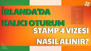 İrlandada Dil Eğitimi ile Kalıcı Oturum ve Vatandaşlık Stamp 4 Vizesi Nasıl Alınır [upl. by Lesko]