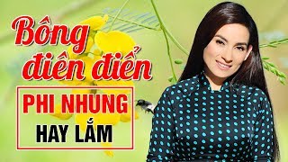 Liên Khúc Bông Điên Điển Phi Nhung  Liên Khúc Nhạc Dân Ca Miền Tây Hay Nhất 2018 [upl. by Acirahs192]