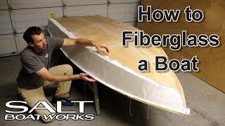 How to Fiberglass a Boat  How to Build a Boat Part 7 [upl. by Polik171]