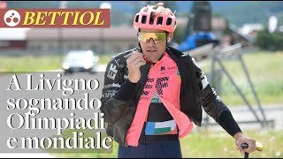 Bettiol a Livigno fra Tokyo e mondiale [upl. by Einnoj]