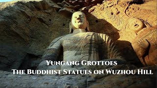 Yungang Grottoes Ep 1 The Buddhist Statues on Wuzhou Hill [upl. by Crespo]