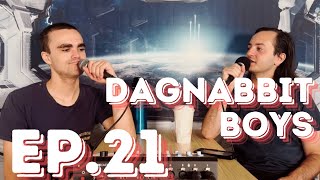 Ep21  Dagnabbit Boys Podcast  Allow Us To Introduce Ourselves [upl. by Noraha]