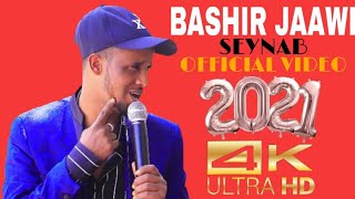 BASHIIR JAAWI SEYNAB OFFICIAL VIDEO 4K 2021 [upl. by Oiruam]