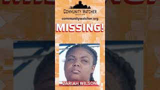 Help Find Missing Teen Zariah Wilson [upl. by Ataliah]