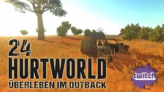 Hurtworld 24  Überleben im Outback Twitch Gameplay German Deutsch Lets Play [upl. by Body]