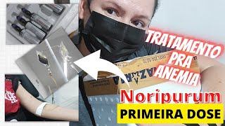 Tratamento de ANEMIA NORIPURUM injetável na veia  Reposição de ferro primeira dose [upl. by Duffie]