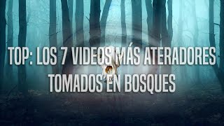 Top Los 7 Videos Más Aterradores Tomados En Bosques [upl. by Ahsenac931]