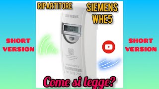 COME LEGGERE UN RIPARTITORE SIEMENS WHE5 versione short [upl. by Mcdonald]