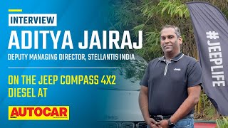 Jeep India Deputy MD Aditya Jairaj on the Compass 4x2 AT return of petrol and more  Autocar India [upl. by Mcclimans]