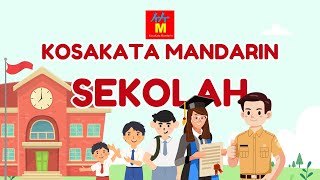 Kosakata Mandarin tentang Sekolah  Belajar Bahasa Mandarin [upl. by Hunger]