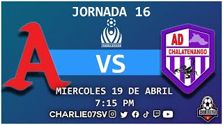 ALIANZA 🐘 vs 🦂 CHALATENANGO  CLAUSURA 2023 🏆  JORNADA 16 ⚽  EL SALVADOR EN VIVO [upl. by Pammi829]