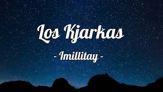 Los Kjarkas  Imillitay LETRA [upl. by Icyac]