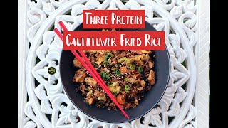 Three Protein Cauliflower Fried Rice  Keto Friendly  Low carb recipe [upl. by Tsirc966]