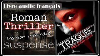 quotTraquéequot THRILLER Livre Audio français Complet Suspense [upl. by Ermine84]