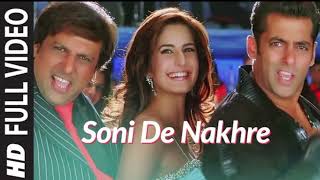 Full Video Soni De Nakhre  Partner  Govinda Salman Khan Katrina Kaif  Sajid  Wajid [upl. by Anaillil829]