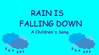 ♫ Rain is Falling Down ♫ Easy Song for Children [upl. by Conan]