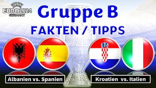 🏆UEFA EM 2024 Gruppe B  Albanien vs Spanien  Kroatien vs Italen  FaktenTipps [upl. by Drofiar]