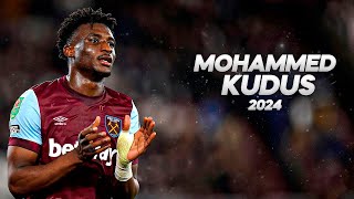 Mohammed Kudus  Full Season Show  2024ᴴᴰ [upl. by Elamaj]