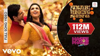 Punjabi Wedding Song Full Video  Hasee Toh PhaseeParineetiSidharthSunidhiBenny Dayal [upl. by Fiske440]